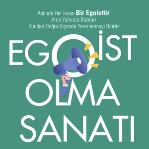 AY 4 Egoist Olma Sanatı